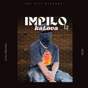 IMPILO KALOVA by chillyboyRSA