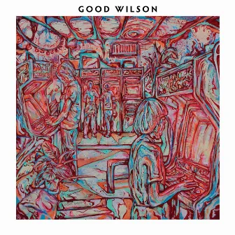 Good Wilson by Good Wilson