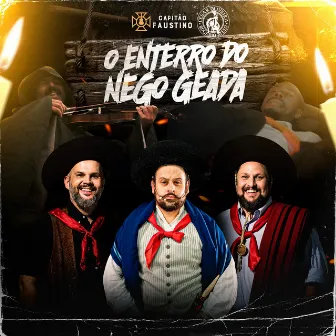 O Enterro do Nego Geada by Capitão Faustino