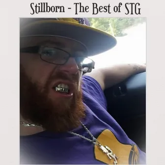 The Best of STG by Stillborn