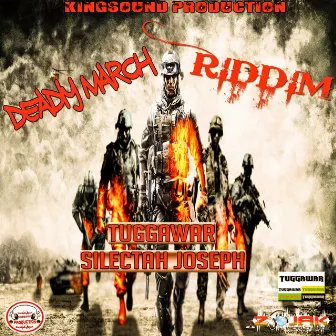 Deadly March Riddim by Silectah Joseph