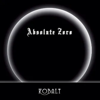 Absolute Zero by Kobalt