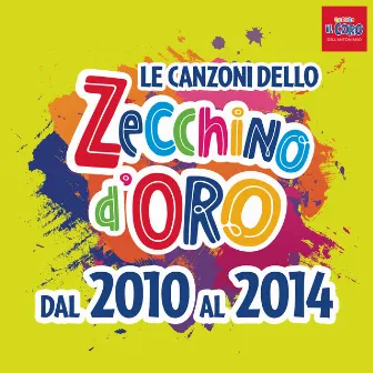 Le canzoni dello Zecchino d'oro dal 2010 al 2014 by Piccolo Coro dell'Antoniano