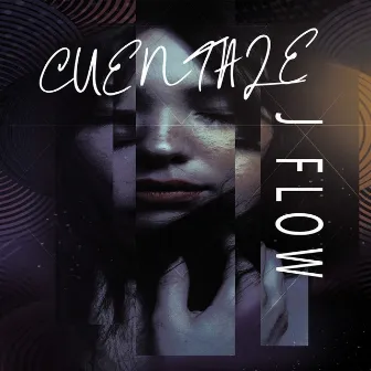 Cuentale by J Flow