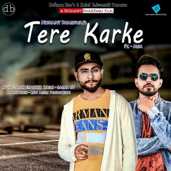 Tere Karke by Nishant Bhardwaj