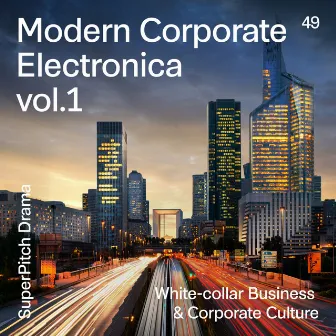 Modern Corporate Electronica, Vol. 1 (White-collar Business & Corporate Culture) by Clelia Felix