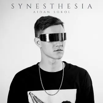 Synesthesia by Aidan Sokol