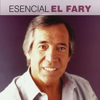 Esencial El Fary by El Fary