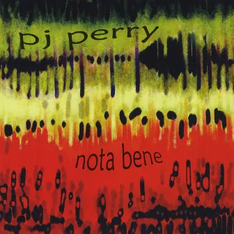 NOTA BENE by P. J. Perry