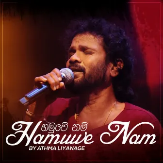 Hamuwe Nam - Single by Athma Liyanage