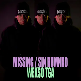 Missing / Sin Rumbo by Wekso TGA