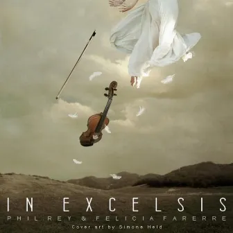 In Excelsis by Felicia Farerre