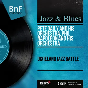 Dixieland Jazz Battle (Mono Version) by Phil Napoleon And His Orchestra