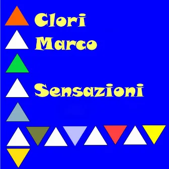 Sensazioni by Clori Marco