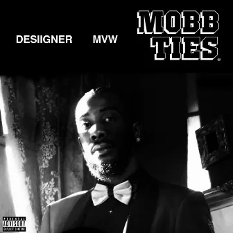 Mobb Ties by MVW