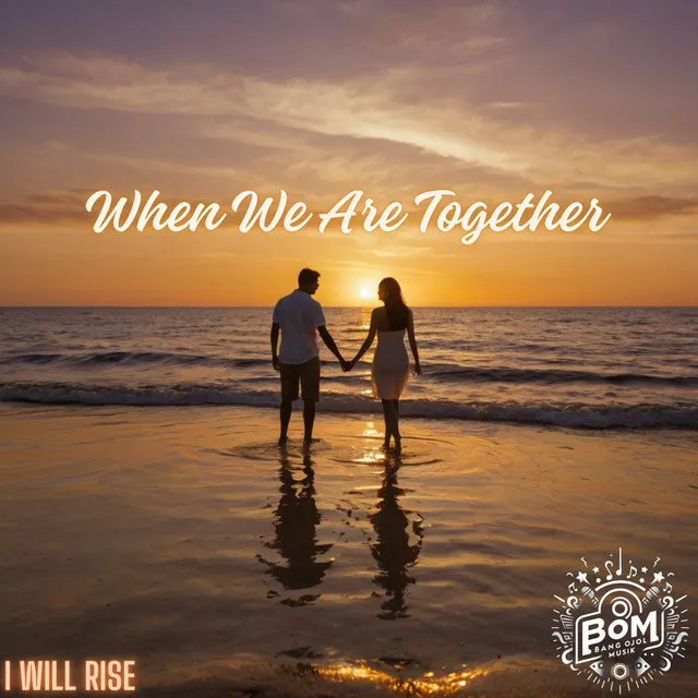 When We Are Together