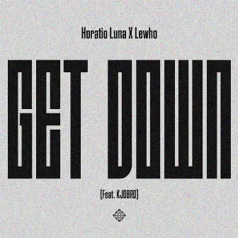 Get Down by Lewho