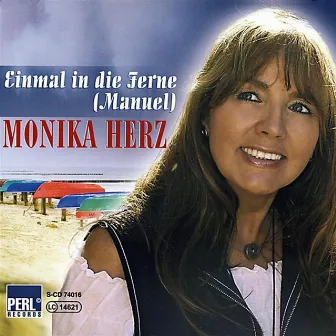 Einmal in die Ferne (Manuel) by Monika Herz