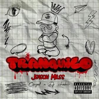 TRANQUILO by Jeason Miles