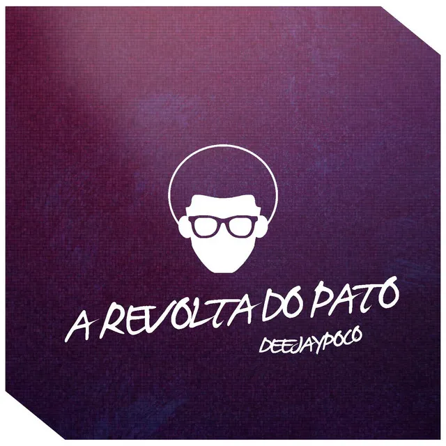 A Revolta Do Pato