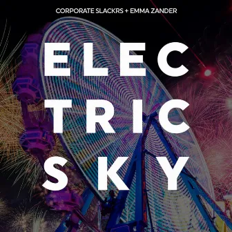 Electric Sky by Corporate Slackrs