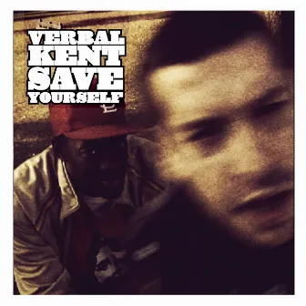 Save Yourself by Verbal Kent