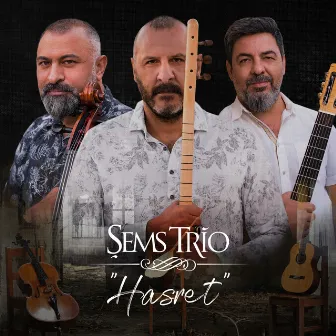 Hasret by Şems Trio