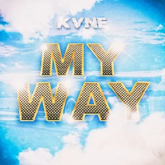 My Way by KVNE