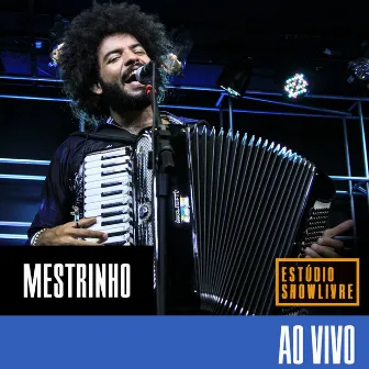 Mestrinho no Estúdio Showlivre (Ao Vivo) by Mestrinho