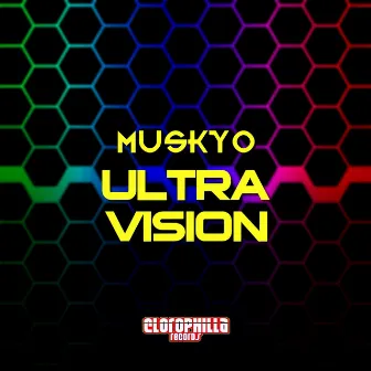 Ultra Vision by Muskyo