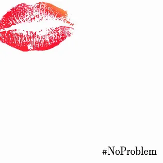 No Problem by Lil Natural