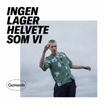 Ingen lager helvete som vi by Cezinando