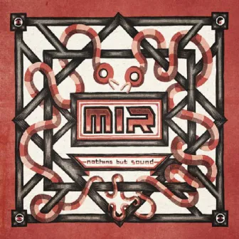 Nothing But Sound by MIR