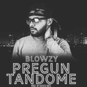 Preguntandome by BlowZy