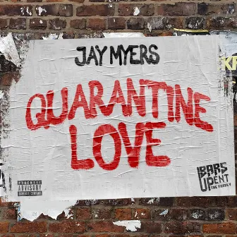 Quarantine Love by Jay Myers