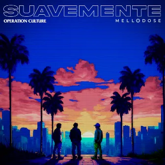 suavemente by Operation Culture