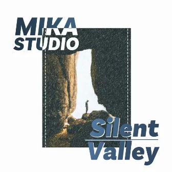 Silent Valley by MIKA STUDIO