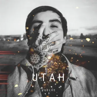 Vuelve by Utah