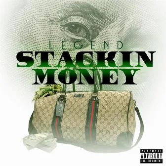 Stackin Money by Legend