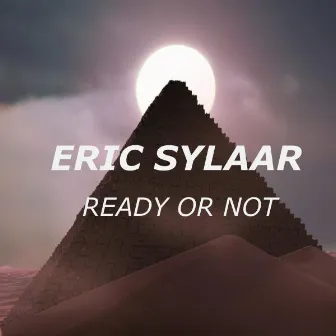 Ready or Not by Eric Sylaar