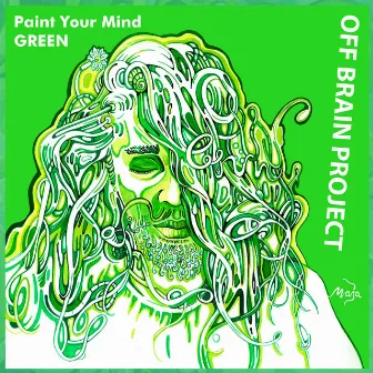 Paint Your Mind - Green by Off Brain Project