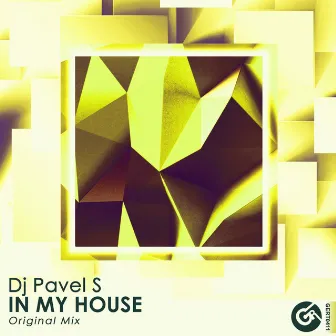 In My House by DJ Pavel S