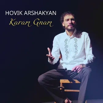 Karam Gnam by Hovik Arshakyan