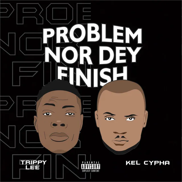 Problem No Dey Finish (PNDF)