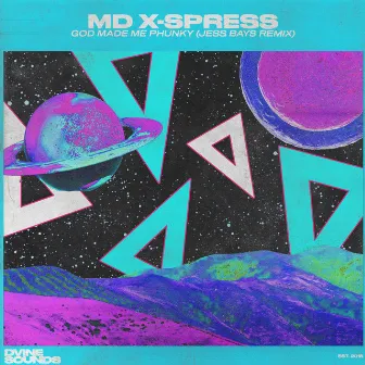 God Made Me Phunky (Jess Bays Remix) by MD X-Spress