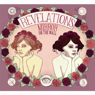 Mirror On the Wall by Revelations