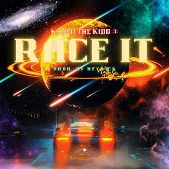 RACE IT. by Kaalii, The Kidd