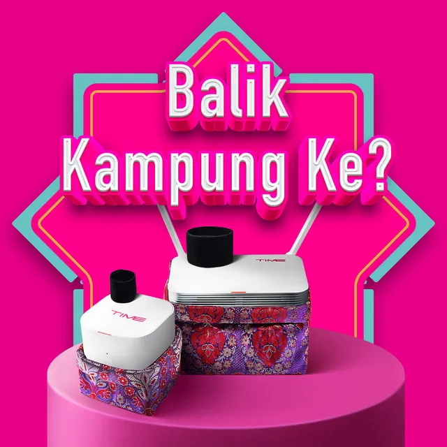 Balik Kampung Ke? (TIME Version)