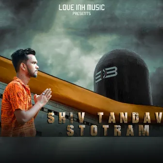 Shiv Tandav Stotram by Love Ink