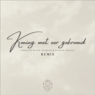 Koning Met Eer Gekroond (Remix) by Florian